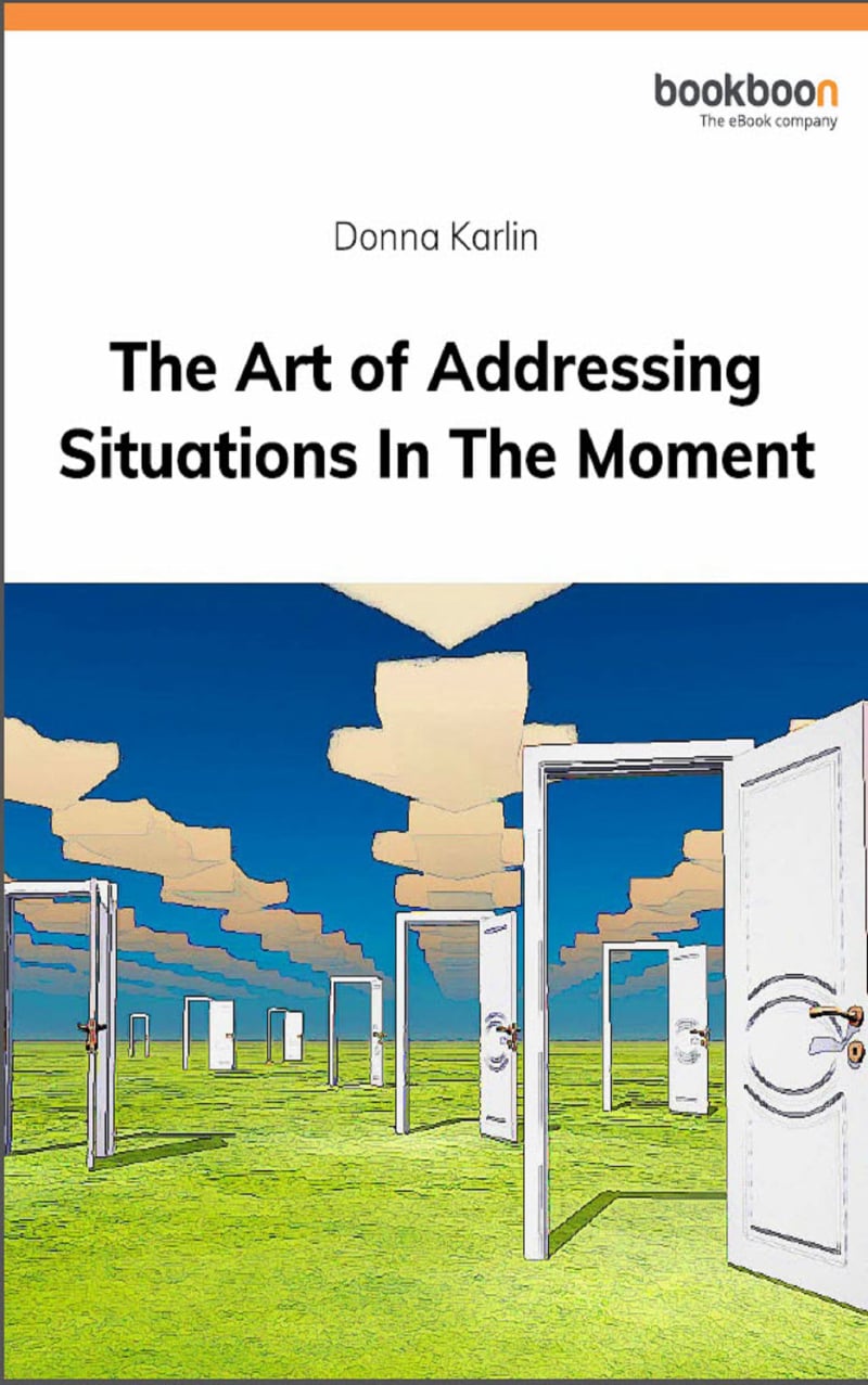 The Art of Addressing Situations in The Moment